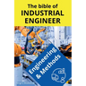 The bible of Industrial Engineer - Engineering and Methods