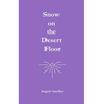 Snow on the Desert Floor