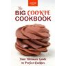The Big Cookie Cookbook