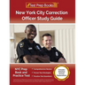 New York City Correction Officer Study Guide: NYC Prep Book and Practice Test [Includes Detailed Answer Explanations]