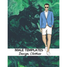 Male Templates Design Clothes: Incredible Drawing Illustration 450 Large Shapes to Create Your Own Designs and Building new Styles. Perfect Fashion S