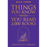 Things You Know When You Read 2,000 Books