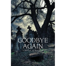 Goodbye Again