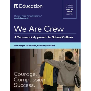 We Are Crew: A Teamwork Approach to School Culture