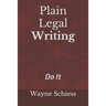 Plain Legal Writing: Do It