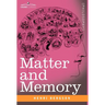 Matter and Memory