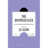 The Dispossessed American Classics Edition