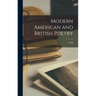 Modern American and British Poetry