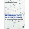 Research Methods in Defence Studies: A Multidisciplinary Overview