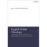 English Public Theology: A Reformation Response to the Crisis of Natural Rights