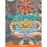 Lebanese Cookbook: 100 Family-Favorite Recipes From Lebanon And The Middle East.
