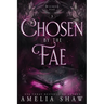 Chosen by the Fae: steamy paranormal romance