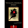 Vitality, Energy, Spirit: A Taoist Sourcebook