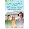 Hopeful Hearts at the Wartime Hotel