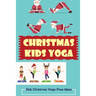 Christmas Kids Yoga: Kids Christmas Yoga Pose Ideas