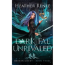 Dark Fae Unrivaled