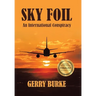 Sky Foil: An International Conspiracy