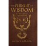 The Pursuit of Wisdom: 366 Philosophies for Daily Reflecting