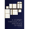 A Journey Through Love And Peace of Mind