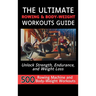 The Ultimate Rowing & Body-Weight Workouts Guide: Unlock Strength, Endurance, and Weight Loss with 500 Essential Rowing Machine and Body Weight Exerci