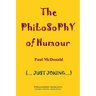 The Philosophy of Humour