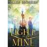 Light of Mine: A Towers of Light family read aloud