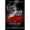 Our Song, Memento Mori: A psychological suspense novel