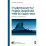 Psychotherapy for People Diagnosed with Schizophrenia: Specific Techniques