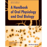 Handbook of Oral Physiology and Oral Biology