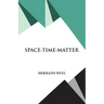 Space- Time- Matter