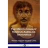 The Meditations of Marcus Aurelius Antoninus