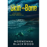 Skin & Bone