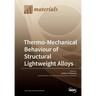 Thermo-Mechanical Behaviour of Structural Lightweight Alloys