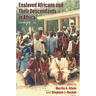 Enslaved Africans and Their Descendants in Africa: Life Histories