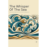 The Whisper Of The Sea: Bilingual Spanish-English Short Stories for Spanish Language Learners