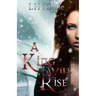 A King Will Rise: (Legendary Series #4)