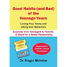 Good Habits (and Bad) of the Teenager Years: Loving Your Teens and Liking Their Behaviors