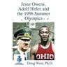 Jesse Owens, Adolf Hitler and the 1936 Summer Olympics