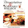 Dissertation and Scholarly Research: Recipes for Success: 2013 Edition