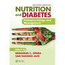 Nutrition and Diabetes: Pathophysiology and Management