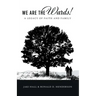 We Are the Wards!: A Legacy of Faith and Family