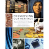 Preserving Our Heritage: Perspectives from Antiquity to the Digital Age