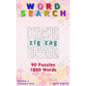 Word Search: Zig Zag, 90 Puzzles, 1800 Words, Volume 3, Compact 5"x8" Size