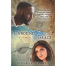 Unbound by Grace: a novella