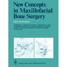 New Concepts in Maxillofacial Bone Surgery