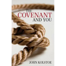 The Covenant and You