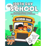 100th Day of School Coloring Book for Kids ages 4-8: Fun & Easy 100th Day of School Coloring pages for Kids, Toddlers and Preschool - 100th Day of Sch