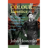 The Colour of Injustice: The Mysterious Murder of the Daughter of a High Court Judge