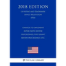 Changes to Implement Inter Partes Review Proceedings, Post-Grant Review Proceedings, etc. (US Patent and Trademark Office Regulation) (PTO) (2018 Edit