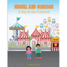Miguel and Madison A day at the Carnival